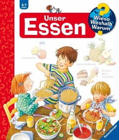 Unser Essen / Wieso? Weshalb? Warum? Bd.19 von Ravensburger Verlag